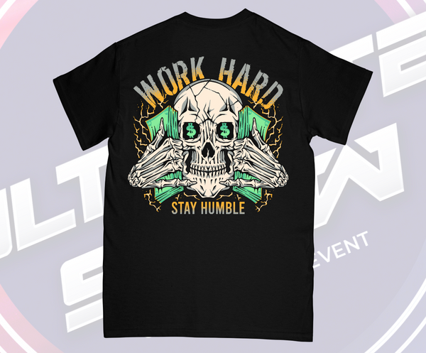 T-Shirt: Work Hard, Stay Humble